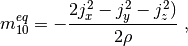 $$
  m_{10}^{eq} = -\frac{2j_x^2-j_y^2-j_z^2)}{2\rho} \;,
$$
